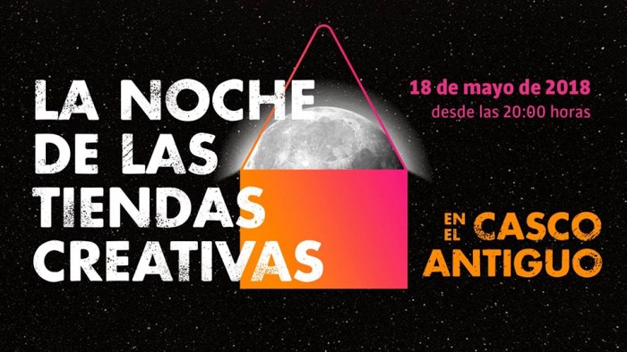 V Noche de las Tiendas Creativas, Casco HistÃ³rico